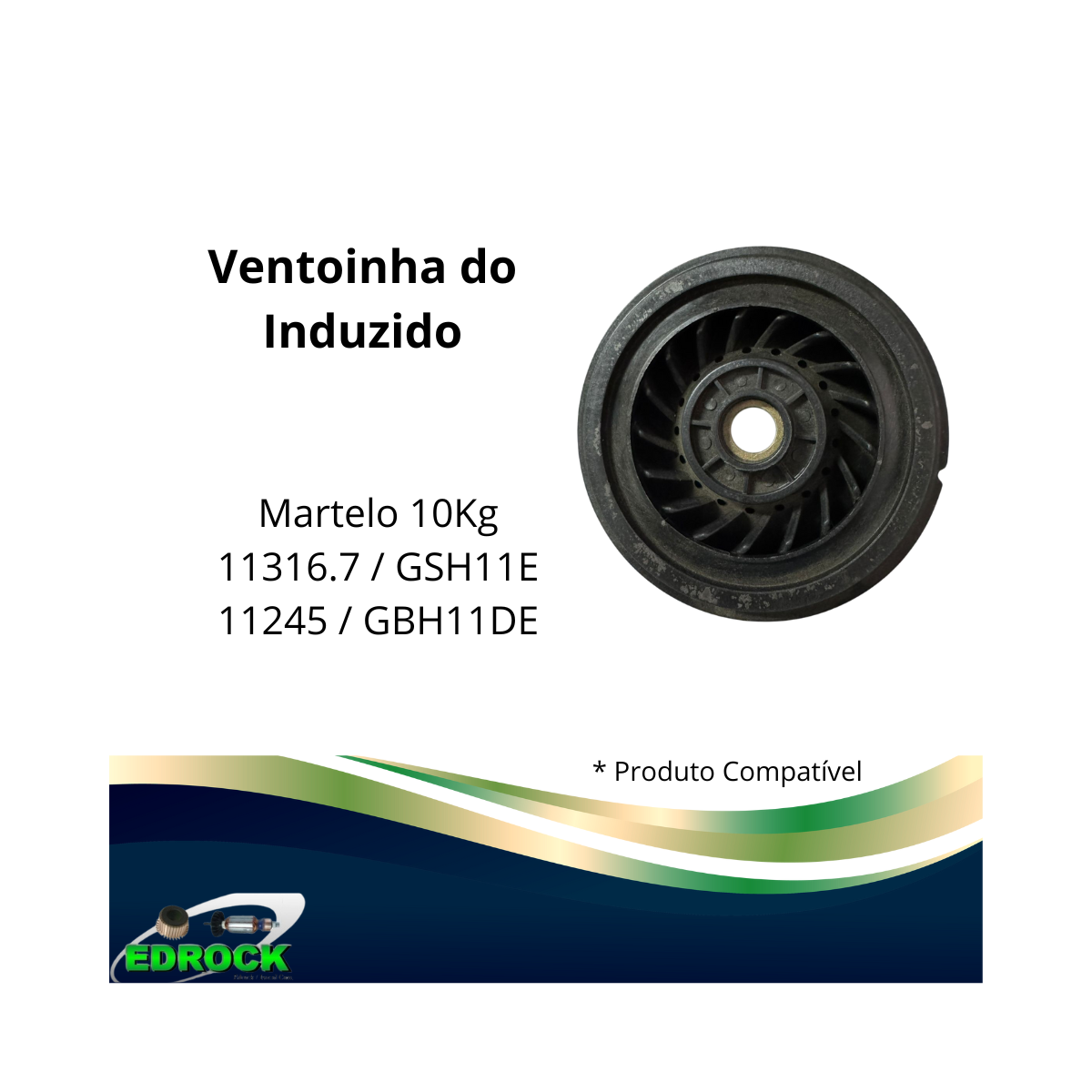 Ventoinha Induzido GSH11E GSH11DE 11316.7 11245